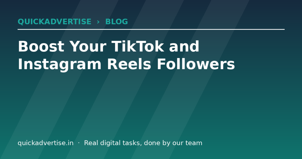 Boost Your TikTok and Instagram Reels Followers