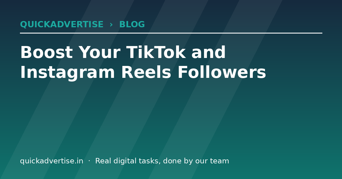 Boost Your TikTok and Instagram Reels Followers