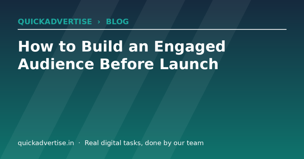 How to Build an Engaged Audience Before Launch