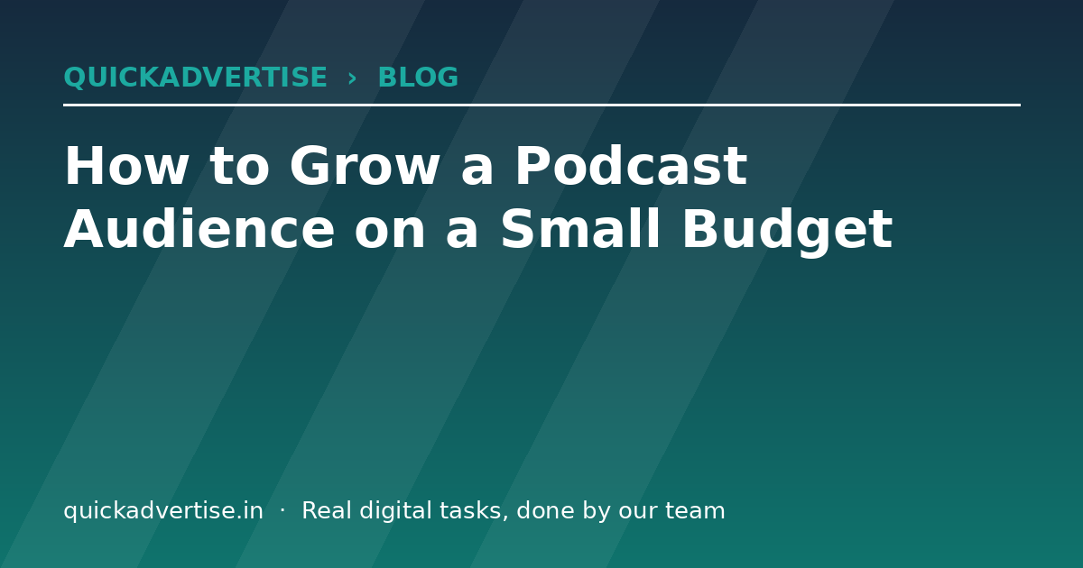 How to Grow a Podcast Audience on a Small Budget