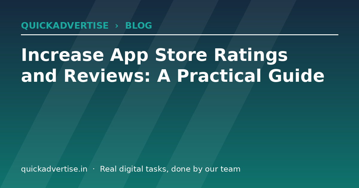 Increase App Store Ratings and Reviews: A Practical Guide