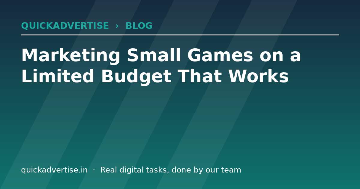 Marketing Small Games on a Limited Budget That Works