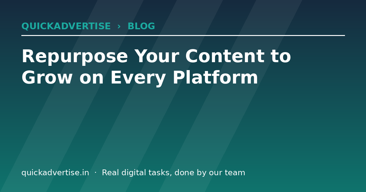 Repurpose Your Content to Grow on Every Platform