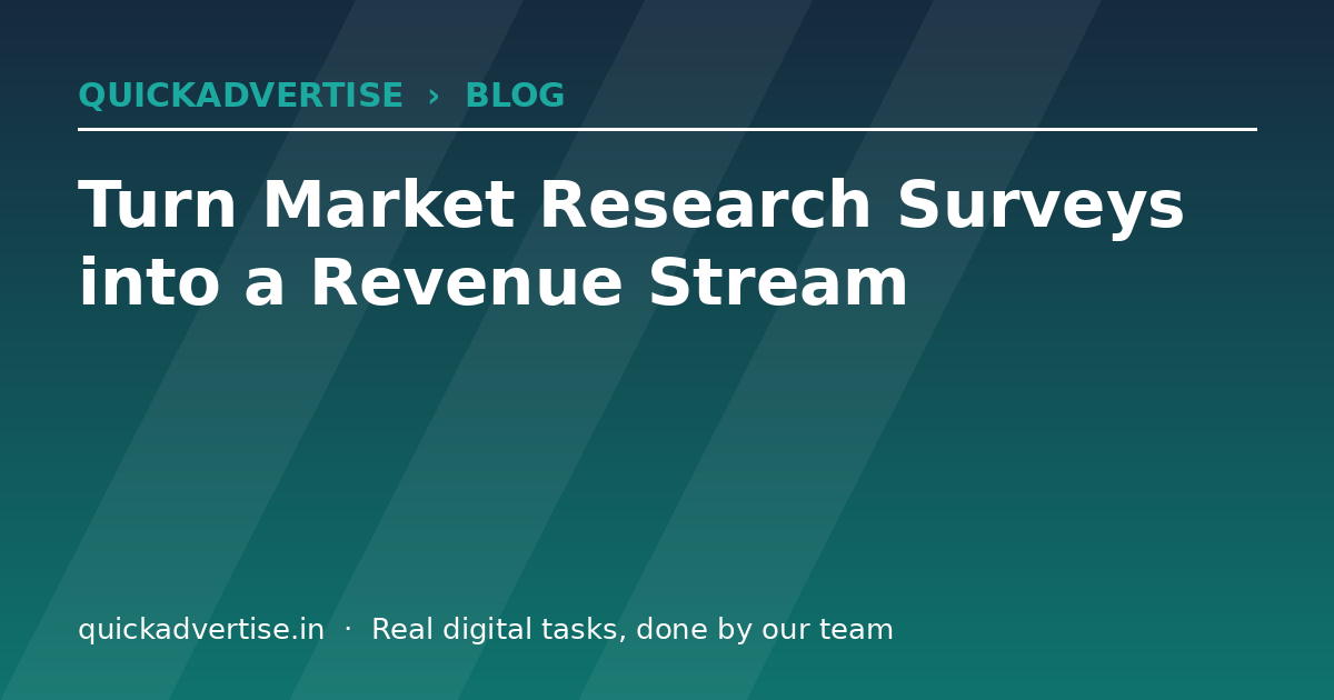 Turn Market Research Surveys into a Revenue Stream